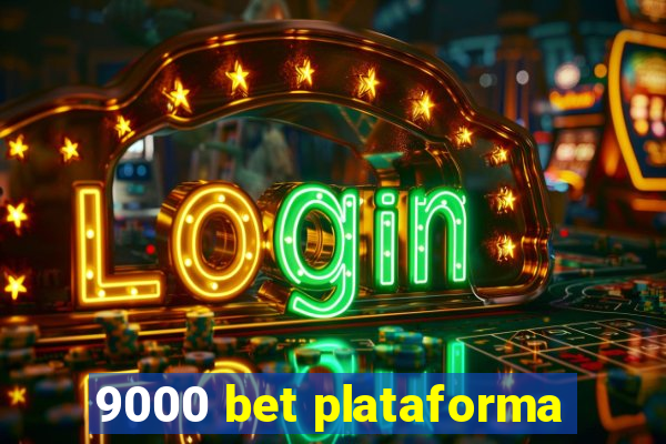 9000 bet plataforma